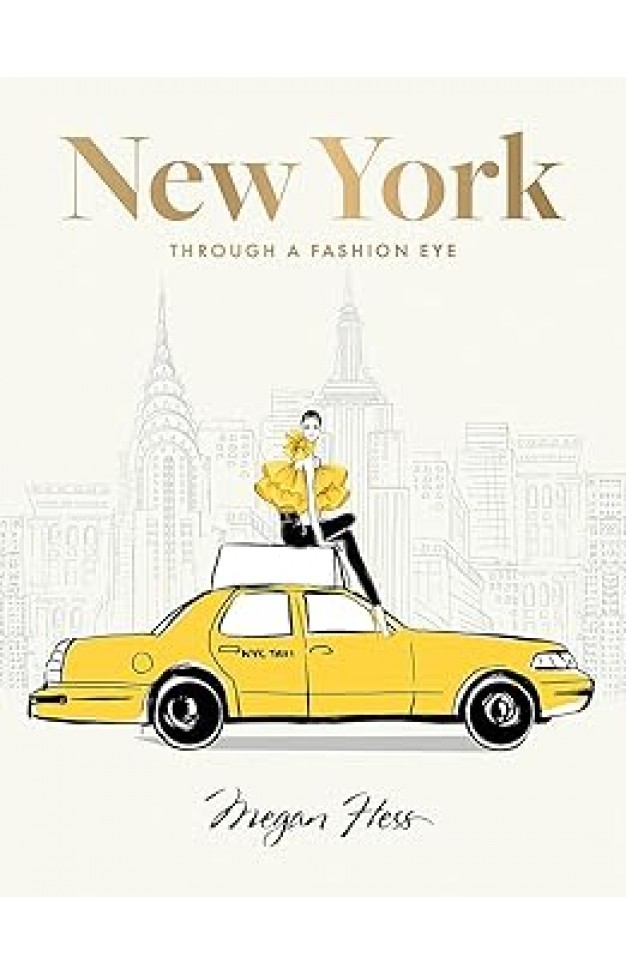 New York: Through a Fashion Eye: Special Edition