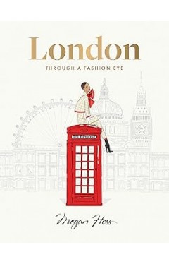 London: Through a Fashion Eye