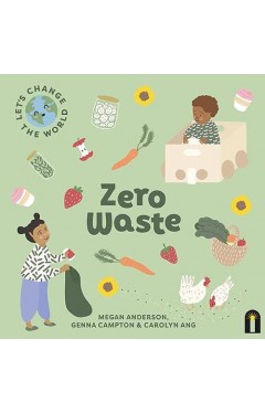Let's Change the World: Zero Waste: Volume 1