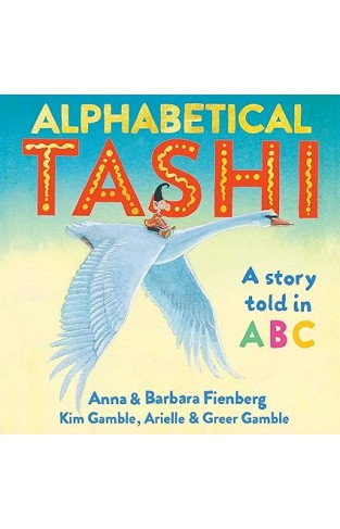 Alphabetical Tashi A Story Told in ABC