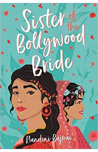 The Sister of the Bollywood Bride