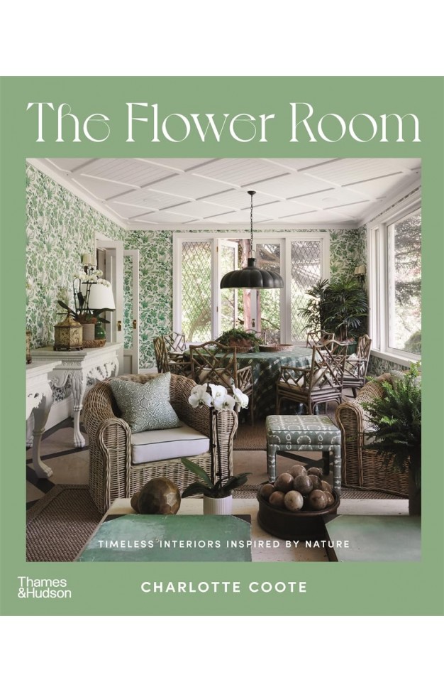 The Flower Room: Botanical Interiors for Contemporary Homes 