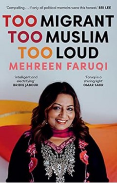 Too Migrant, Too Muslim, Too Loud