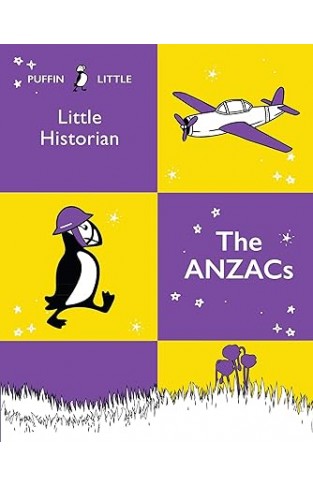 Puffin Little Historian: The Anzacs