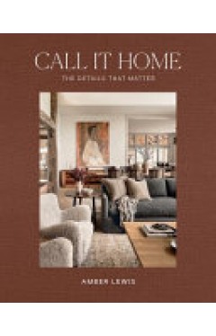 Call It Home: The Details That Matter