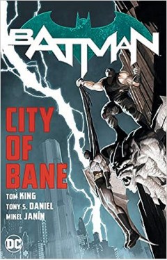 Batman City of Bane: The Complete Collection