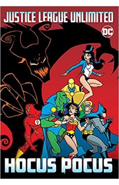 Justice League Unlimited: Hocus Pocus - (PB)