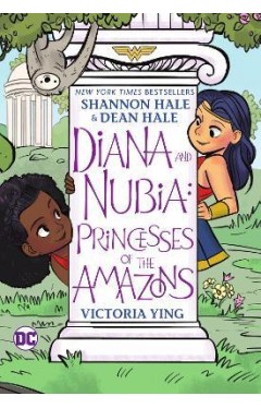 Diana and Nubia: Princesses of the Amazons