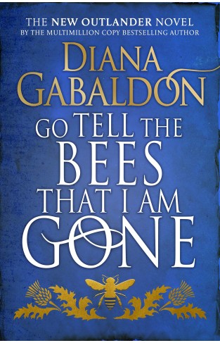 Go Tell the Bees That I Am Gone: A Novel