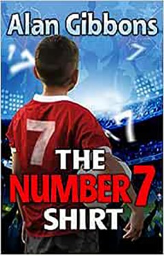 The Number 7 Shirt (Football Fiction and Facts)