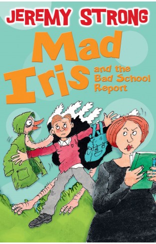 Mad Iris and the Bad School Report (Iris 3)