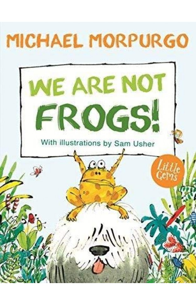 We Are Not Frogs (Little Gems)