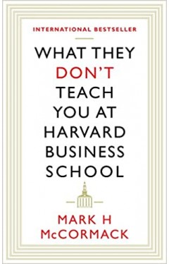 What They Don't Teach You at Harvard Business School