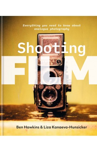 Shooting Film - Everything You Need to Know about Analogue Photography
