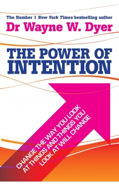 The Power of Intention