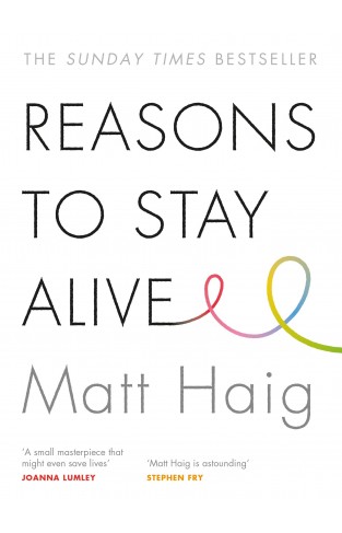 Reasons to Stay Alive