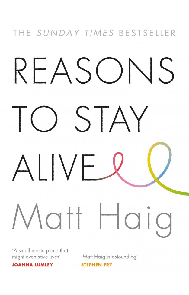 Reasons to Stay Alive