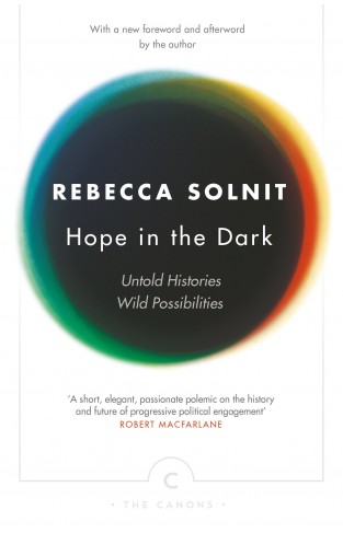 Hope In The Dark: Untold Histories, Wild Possibilities (Canons)