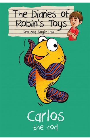Carlos the Cod (The Diaries of Robins Toys): 3