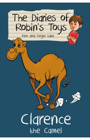 Clarence the Camel (The Diaries of Robins Toys): 4