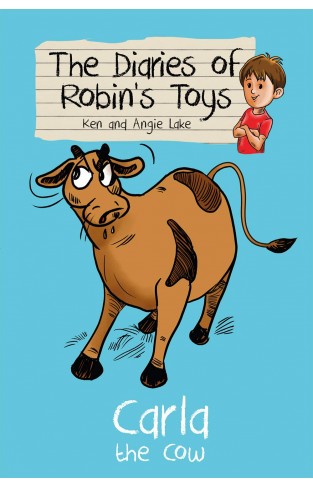 Carla the Cow (The Diaries of Robins Toys): 2