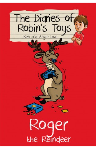 Roger the Reindeer (The Diaries of Robins Toys): 10