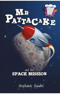 Mr Pattacake and the Space Mission