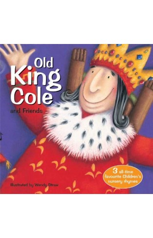 Old King Cole and Friends (Favourite Nursery Rhymes)