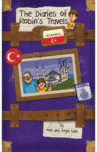 The Diaries of Robins Travels: Istanbul