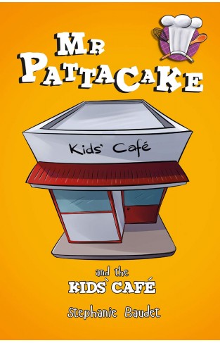 Mr Pattacake and the Kids Café