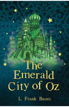 The Emerald City of Oz (The Wizard of Oz Collection, Book 6)