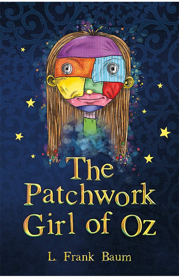 The Patchwork Girl of Oz (The Wizard of Oz Collection, Book 7)