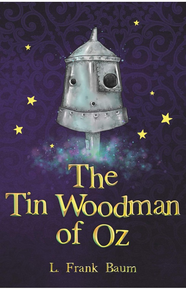The Tin Woodman of Oz (The Wizard of Oz Collection, Book 12)