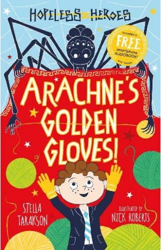 Arachnes Golden Gloves! (Hopeless Heroes, Book 3)