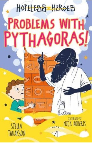 Problems with Pythagoras! (Hopeless Heroes, Book 4)