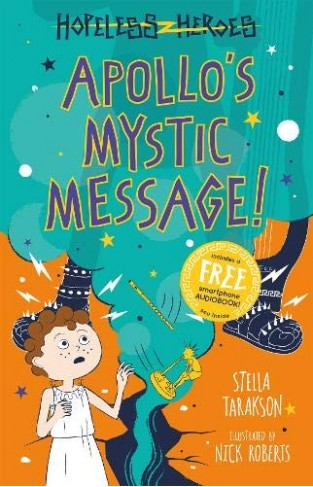 Apollo s Mystic Message! (Hopeless Heroes, Book 5)