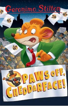 Geronimo Stilton: Paws Off, Cheddarface!