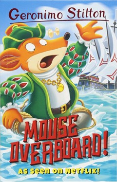 Geronimo Stilton: Mouse Overboard!