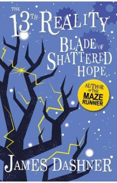 The Blade of Shattered Hope (The 13th Reality Series, Book 3)