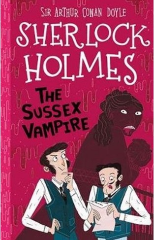 Sherlock Holmes: The Sussex Vampire (Easy Classics): 8