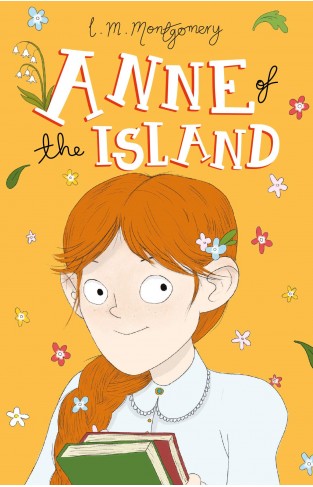 Anne of the Island (Anne of Green Gables, Book 3) (Anne of Green Gables: The Complete Collection)