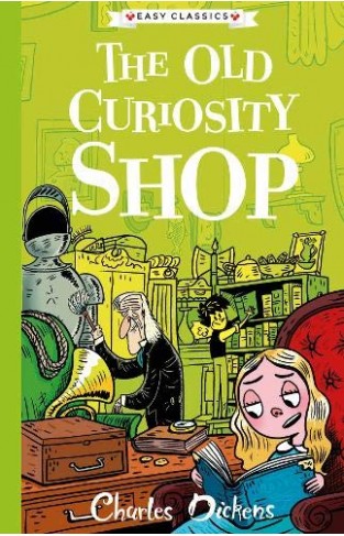 Charles Dickens: The Old Curiosity Shop (Easy Classics)