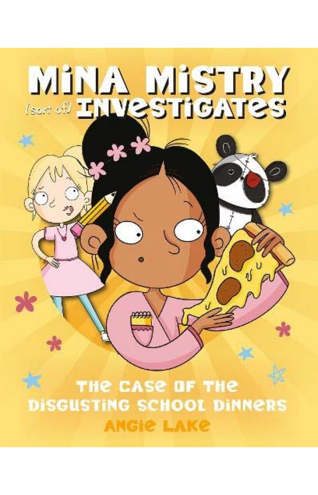 The Case of the Disgusting School Dinners (Mina Mistry Investigates, Book 1)