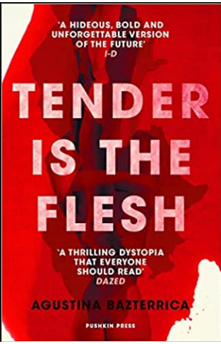 Tender is the Flesh: The dystopian horror everyone is talking about! Tiktok made me buy it!