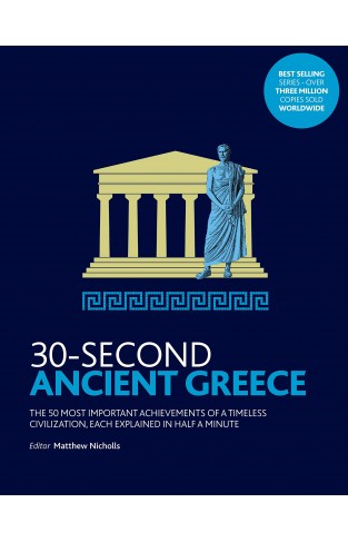 30-Second Ancient Greece: