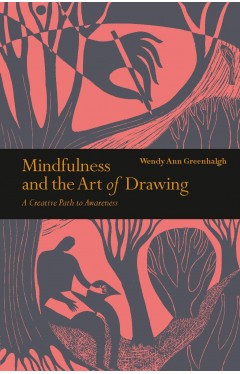 Mindfulness &amp; the Art of Drawing