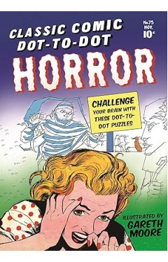 Classic Comic Dot-to-Dot: Horror 
