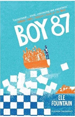 Boy 87: a multi award-winning children's novel about refugees, friendship and survival