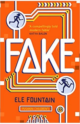 Fake: A Thrillingly Paced, Timely Novel about Identity and Our Digital Lives