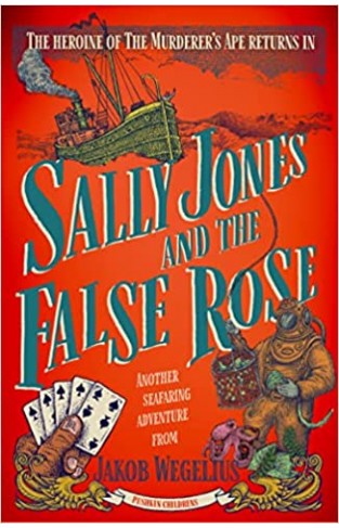 Sally Jones and the False Rose